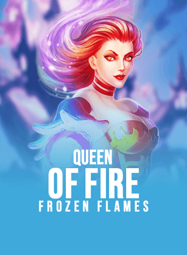 Queen of Fire - Frozen Flames