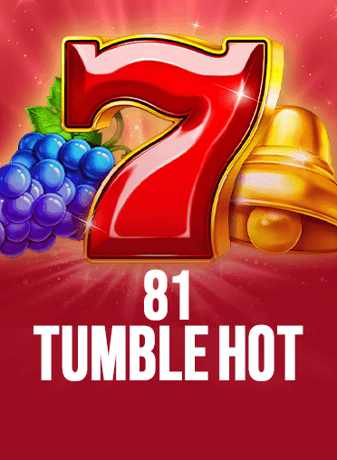 81 Tumble Hot